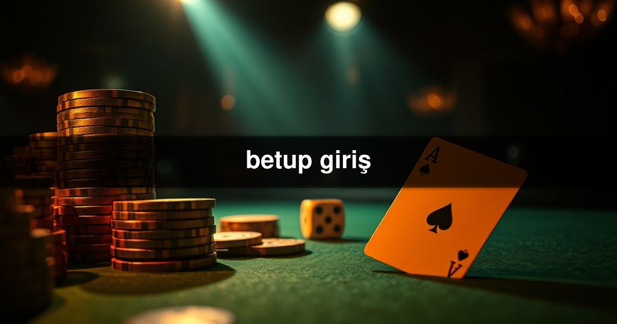 betup giriş