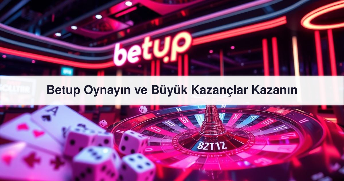 Betup Oynayın